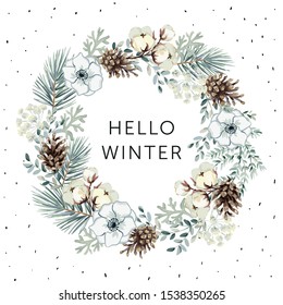 Christmas Wreath With Text Hello Winter, White Background. Gray Pine Twigs, Flowers, Cotton, Cones. Vector Illustration. Nature Design Greeting Card Template. December Xmas Holidays 