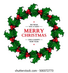 Christmas wreath. Vector hand drawn illustration with holly and mistletoe. Engraved traditional xmas decoration element. Great for greeting and invitation card, holiday banner