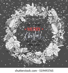 Christmas wreath.Christmas calligraphy lettering vector design. Vector greeting card, poster, banner.Christmas tree. Botanical hand drawn background. gifts, cones, poinsetiya, holly. holiday decor