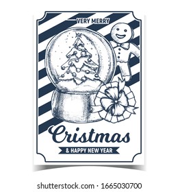 Christmas Xmas Holiday Advertising Poster Vector. Christmas Snow Globe With Decorated Fir-tree Souvenir, Cookie In Man Form And Gift Box. Sphere Mockup Hand Drawn Retro Style Monochrome Illustration