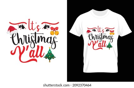 It's christmas y'all Calligraphic Lettering design. Merry Christmas card. Vector Illustration file