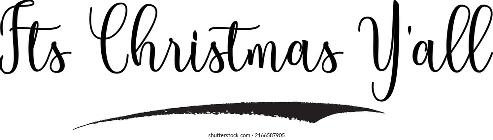 Its Christmas Y'all Modern Lettering Quote Bold Typography Design