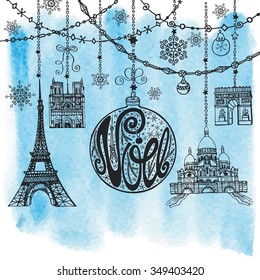 Christmas,Joyeux Noel greeting card with garlands,Ball with handwriting lettering,paris landmark symbols,Eiffel tower.Holiday,New year Vintage vector.Winter decoration,snowflakes.Watercolor background
