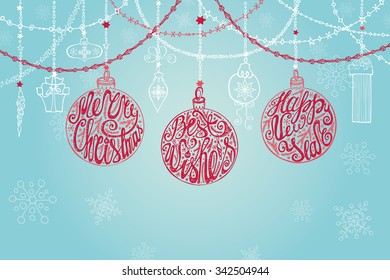 Christmas,New year greeting card with ball, garlands, ribbon,handwriting lettering quotes.Holiday background.Design typography template.Vintage vector.Winter decoration,wishes, snowflakes.Horizontal
