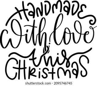 Christmas-Packaging-Stickers Lettering Quotes For Printable Poster, Tote Bag, Mugs, T-Shirt Design, Handmade With Love This Christmas