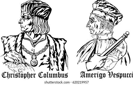 Christopher Columbus and Amerigo Vespucci - great discoveries and travels.