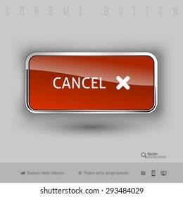 Chrome button cancel with color plastic inside. Elegant design elements.