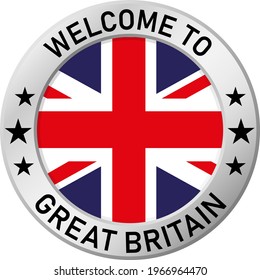 Chrome ring with the inscription: Welcome to Great Britain, in the center - a circle and the flag of UK. For industrial enterprises, products, production. Vector illustration.