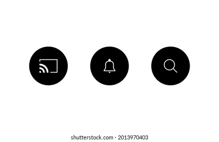 Chromecast, Notification Bell, and Search. Icon Set of Streaming Video App. Vector Illustration