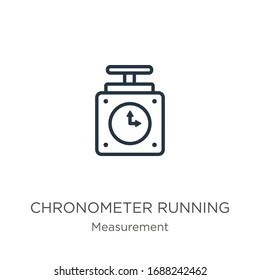 Chronometer running icon. Thin linear chronometer running outline icon isolated on white background from measurement collection. Line vector sign, symbol for web and mobile