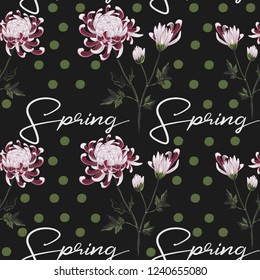 Chrysanthemum branch and spring quote pattern. Floral vector seamless green polka-dot on black background. Pastel colored hand drawn flower illustration.