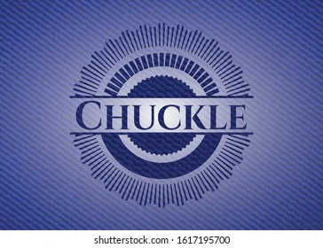 Chuckle badge with denim background. Vector Illustration. Detailed.