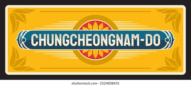 Chungcheongnam-do province tin sign. South Korea region plate with white chrysanthemums flowers symbol. South Chungnam, province of South Korea in Hoseo region, yellow signboard