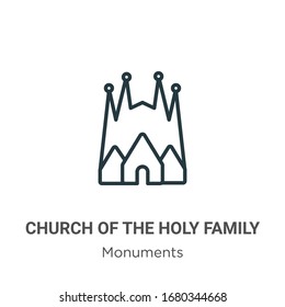 Church of the holy family outline vector icon. Thin line black church of the holy family icon, flat vector simple element illustration from editable monuments concept isolated stroke on white 