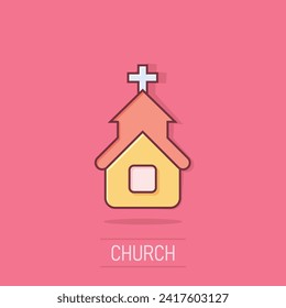 Church icon in comic style. Chapel vector cartoon illustration on isolated background. Religious building business concept splash effect.