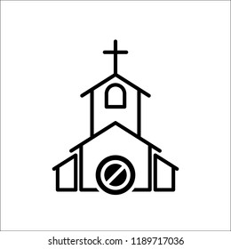 Church icon, Religion building, christian, christianity temple icon with not allowed sign. Church icon and block, forbidden, prohibit symbol. Vector