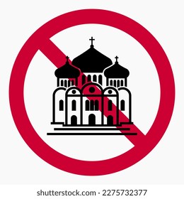 Church prohibition sign. There is no church. Prohibition of Orthodox churches. Vector icon.