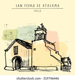 Church of San Pedro, San Pedro de Atacama, Chile. Vintage artistic hand drawn postcard in vector