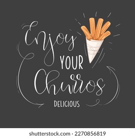 Churros typography poster design vector illustration. Cartoon isolated paper bag with sweet sticks, enjoy your delicious churros handwritten with chalk positive phrase on blackboard of restaurant menu