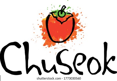 Chuseok hand lettering phrase, vector illustration of Persimmon, doodle style, watercolor splash. Isolated on white background. Korean Harvest Festival, thanksgiving day. Modern brush calligraphy