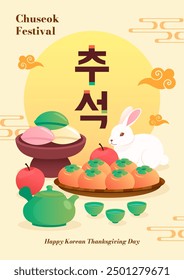 Chuseok (written in Korean character) poster vector illustration. Korean thanksgiving day. Rabbit, Tea pot set, Songpyeon(rice cake) and fruits