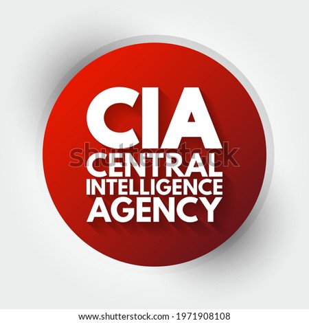 CIA - Central Intelligence Agency acronym, concept background