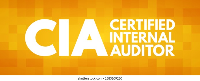 CIA - Certified Internal Auditor Acronym, Business Concept Background