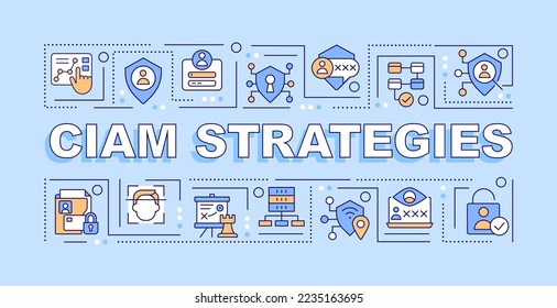 CIAM strategy word concepts light blue banner. Customer data management. Infographics with editable icons on color background. Isolated typography. Vector illustration with text. Arial-Black font used