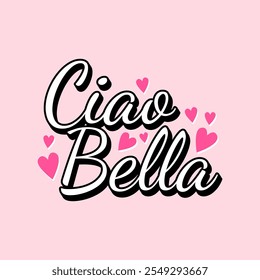 Ciao Bella Hermosa Palabra Anuncio Plantilla Diseño Vector