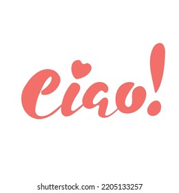 Ciao! Doodle hand lettering. Pastel red letters on white background. Hello in Italian. Italian language. Different world languages. Vector illustration for travel blog website poster banner card