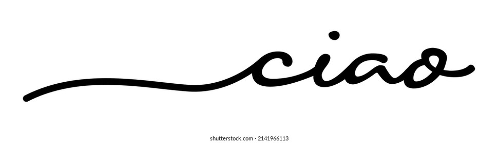 Calligrafía de vectores negros dibujados a mano de ciao aislada en fondo blanco. Ciao - Palabra italiana que significa "Hola"