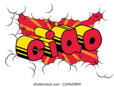 Ciao (hello and bye in Italian) - Vector illustrated comic book style phrase.