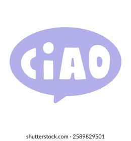 Ciao. Hello in Italian language.. Vector illustration on white background.