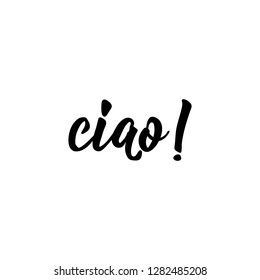 Ciao. Lettering. Translation from Italian - Hello. Modern vector brush calligraphy. Ink illustration