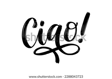 CIAO text. Informal word for hello, goodbye. Italian Slang quote. Ciao word. World Greeting word. Brush calligraphy Lettering phrase. Vector illustration for print on poster, tee. White background