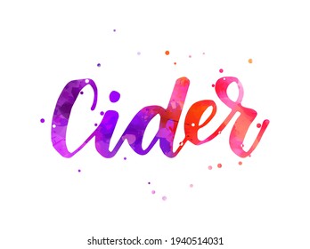 Cider - handwritten modern lettering with dots decoration. Drink lettering template for menu, bar, cafe etc. Watercolor imitation painted text.