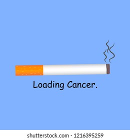 Cigarette "loading Cancer"