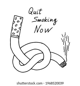 Cigarette twisted into a knot. Above the cigarette is the inscription "Quit smoking now". The concept of the dangers of smoking. Doodle. Hand Drawn.