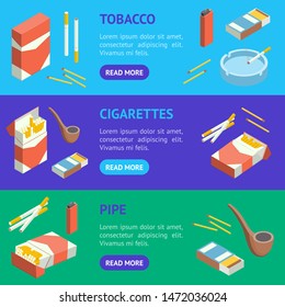 Cigarettes Accessories Smokers Signs 3d Banner Horizontal Set Isometric View Include of Cigar and Pipe. Vector illustration of Icons