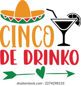 Cinco de drinko cinco de mayo svg