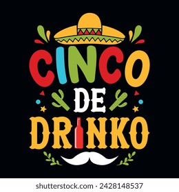 Cinco de drinko -  Cinco de Mayo typography t shirt, vector, and print template