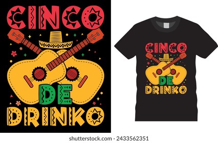 Cinco de drinko mexican festival typography t Shirt design vector template.  funny apparel t shirts designs quote. mexican design ready for fashion, print, poster, banner, gift, card, sticker, pod