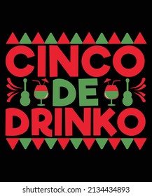 Cinco De Drinko Party Men Women Youth T-shirt Design