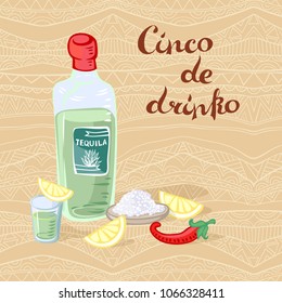 Cinco de drinko playful poster. Sketchy style still life scene and text. Tequila bottle and shot, slices of lime, salt and red chili pepper. Vector illustration.