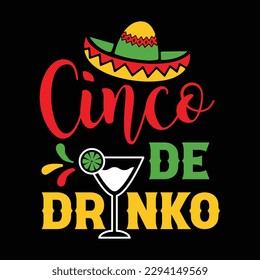 Cinco De Drinko Shirt, Cinco de Drinko SVG, Cinco de Mayo SVG, Fiesta SVG, Mexican hat, Print Template svg