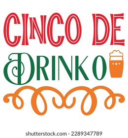 Cinco De Drinko SVG Design Vector File