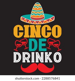 Cinco De Drinko T-shirt Design Vector File