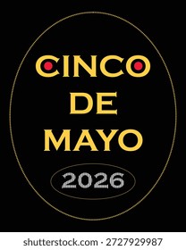 Cinco De Mayo 2026 Circular Badge Typography Mexican Fiesta Celebration Poster.