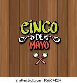 Cinco de Mayo banner with hand drawn calligraphy lettering. Mexican fiests holiday vector background. Cinco de Mayo calligraphic greeting card or poster on wooden background