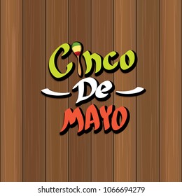 Cinco de Mayo banner with hand drawn calligraphy lettering. Mexican fiests holiday vector background. Cinco de Mayo calligraphic greeting card or poster on wooden background